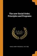 The New Social Order; Principles and Programs