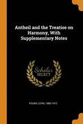 Antheil and the Treatise on Harmony, With Supplementary Notes