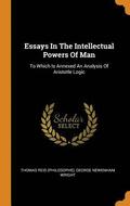 Essays In The Intellectual Powers Of Man