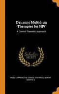 Dynamic Multidrug Therapies for HIV