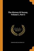 The History Of Surrey, Volume 1, Part 2