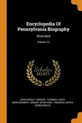 Encyclopedia Of Pennsylvania Biography