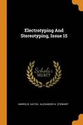 Electrotyping And Stereotyping, Issue 15