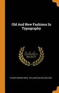 Old and New Fashions in Typography