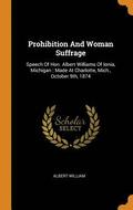 Prohibition And Woman Suffrage