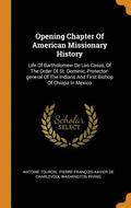 Opening Chapter Of American Missionary History