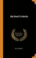 My Road To Berlin