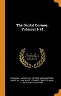 The Dental Cosmos, Volumes 1-24