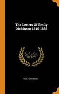 The Letters Of Emily Dickinson 1845-1886