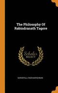 The Philosophy Of Rabindranath Tagore