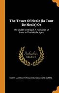 The Tower Of Nesle (la Tour De Nesle) Or