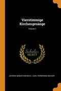 Vierstimmige Kirchengesnge; Volume 1