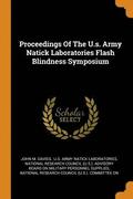 Proceedings Of The U.s. Army Natick Laboratories Flash Blindness Symposium