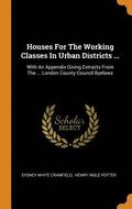 Houses For The Working Classes In Urban Districts ...