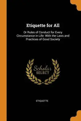 Etiquette - Etiquette for All, Häftad. Tillgänglighet: Lägg i varukorg