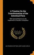 A Treatise on the Transformation of the Intestinal Flora