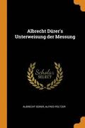 Albrecht Durer's Unterweisung Der Messung