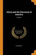 Africa and the Discovery of America; Volume 1