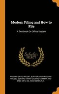 Modern Filing and How to File