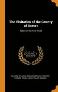 The Visitation of the County of Dorset