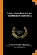 Tuberculosis Hospital and Sanatorium Construction