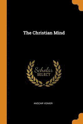 Anscar Vonier - Christian Mind, Häftad
