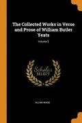 The Collected Works in Verse and Prose of William Butler Yeats; Volume 2