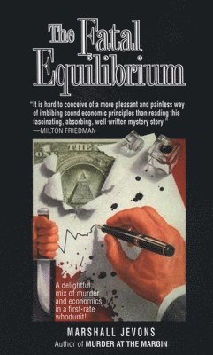 Marshall Jevons - Fatal Equilibrium: Fatal Equilibrium: A Novel, Pocket