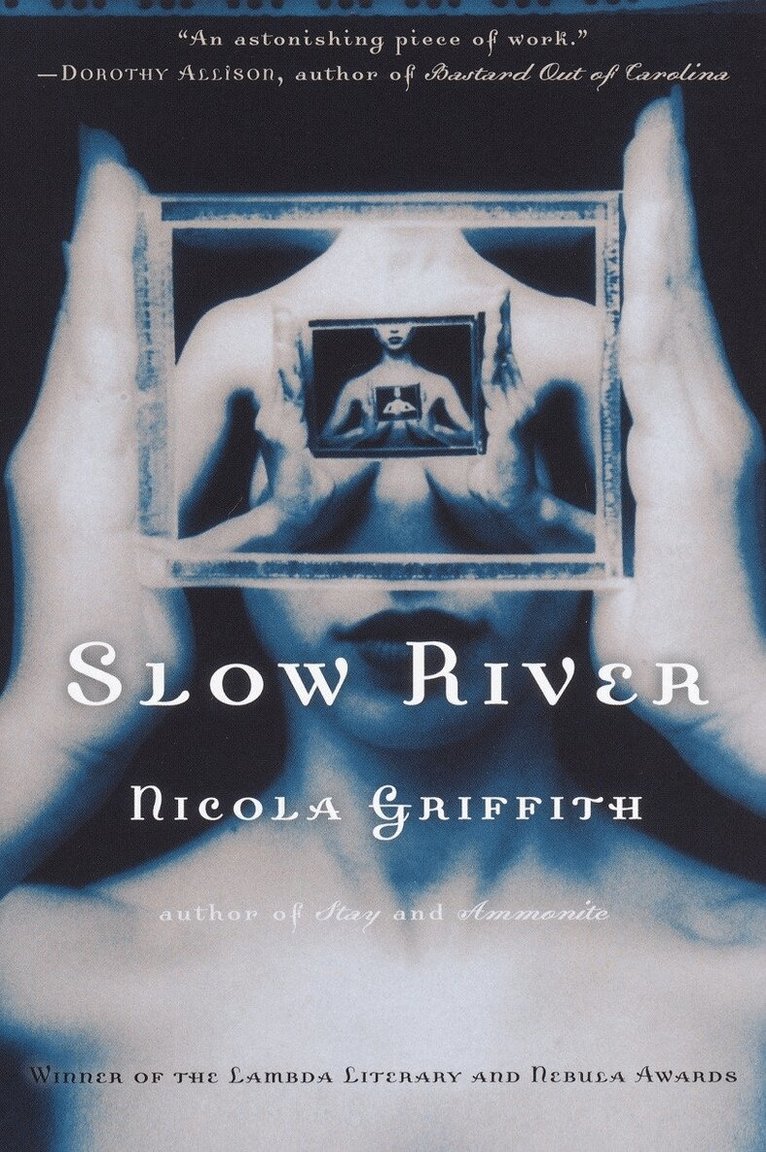 Nicola Griffith - Slow River, Häftad