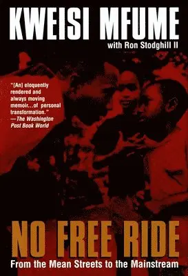Kweisi Mfume, Ronald Stodghill - No Free Ride: From the Mean Streets to the Mainstream, Häftad. Tillgänglighet: Lägg i varukorg