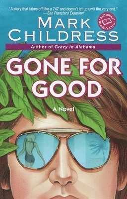 Mark Childress - Gone for Good, Häftad. Tillgänglighet: Lägg i varukorg