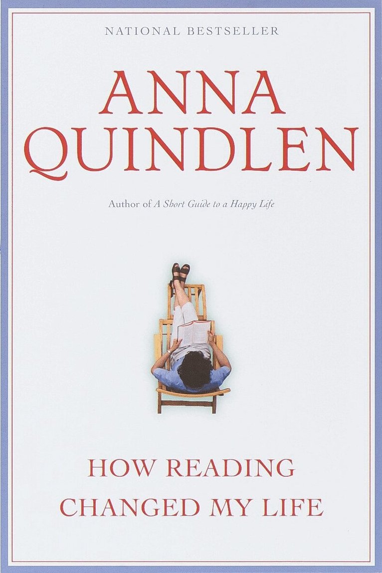 Anna Quindlen - How Reading Changed My Life, Häftad