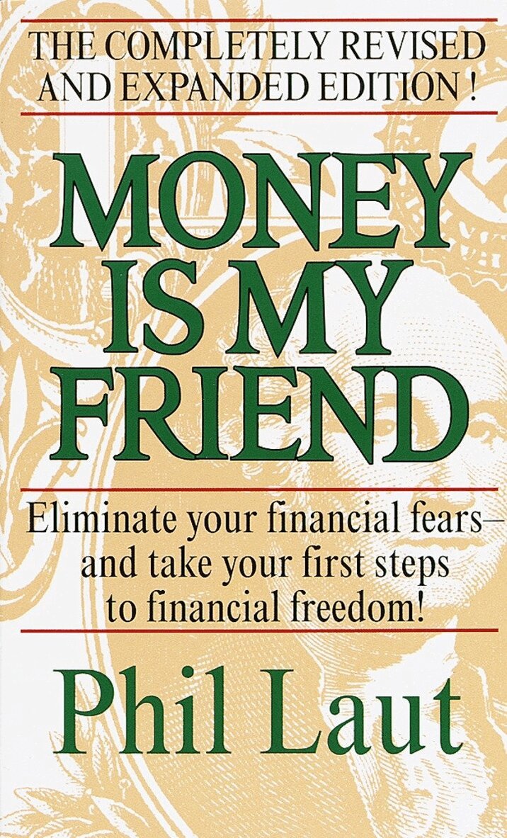 Phil Laut - Money Is My Friend, Häftad