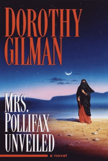 Dorothy Gilman - Mrs. Pollifax Unveiled, E-bok