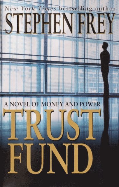 Stephen Frey - Trust Fund, E-bok