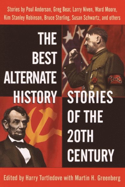 Harry Turtledove - Best Alternate History Stories of the 20th Century, E-bok