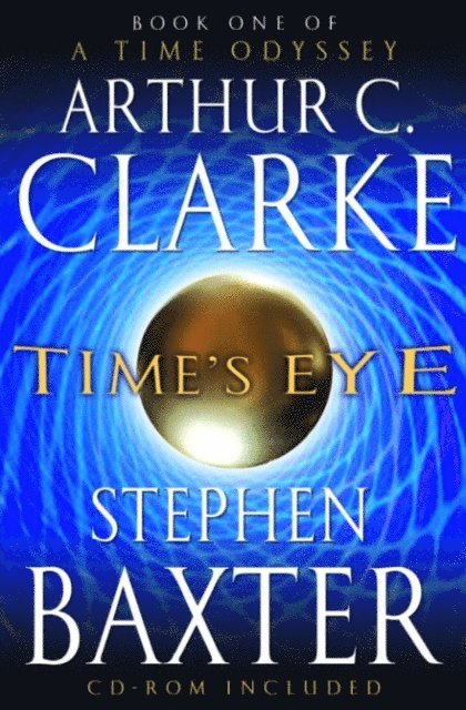 Stephen Baxter, Arthur C. Clarke - Time's Eye, E-bok