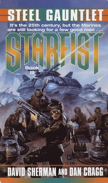 Dan Cragg, David Sherman - Starfist: Steel Gauntlet, E-bok