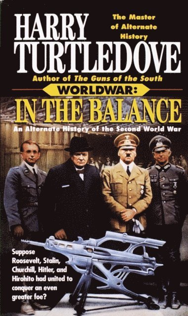 Harry Turtledove - In the Balance (Worldwar, Book One), E-bok