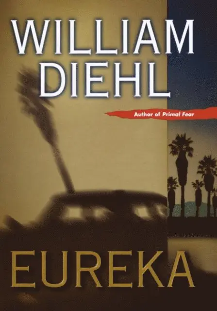 William Diehl - Eureka, E-bok. Tillgänglighet: Lägg i varukorg