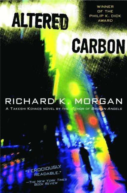 Richard K. Morgan - Altered Carbon, E-bok