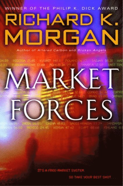 Richard K. Morgan - Market Forces, E-bok