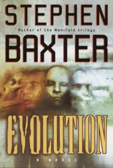 Stephen Baxter - Evolution, E-bok