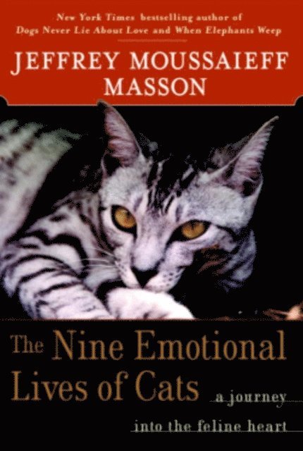 Jeffrey Moussaieff Masson - Nine Emotional Lives of Cats, E-bok