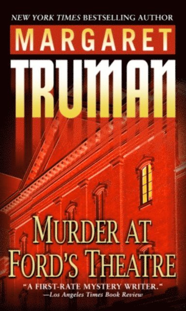 Margaret Truman - Murder at Ford's Theatre, E-bok