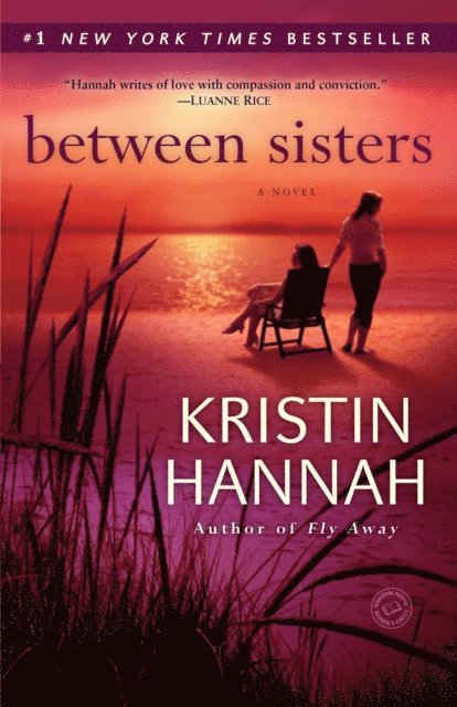 Kristin Hannah - Between Sisters, E-bok