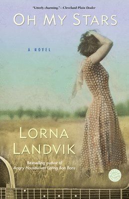 Lorna Landvik - Oh My Stars, Häftad