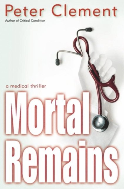 Peter Clement - Mortal Remains, E-bok