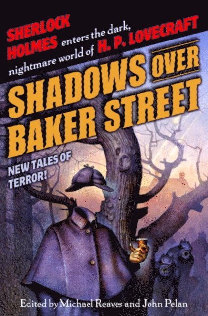 Brian Stableford, Steven-Elliot Altman, Neil Gaiman, John Pelan, Michael Reaves - Shadows Over Baker Street, E-bok