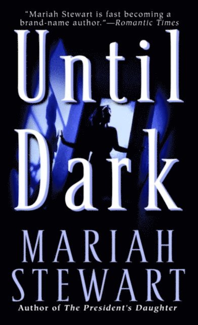 Mariah Stewart - Until Dark, E-bok